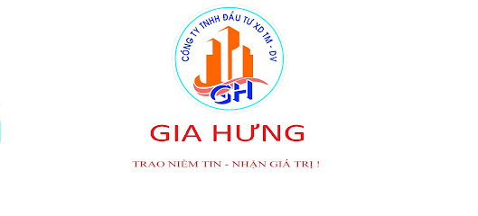 Công Ty TNHH Đầu Tư - Xây Dựng - Thương Mại - Dịch Vụ Gia Hưng