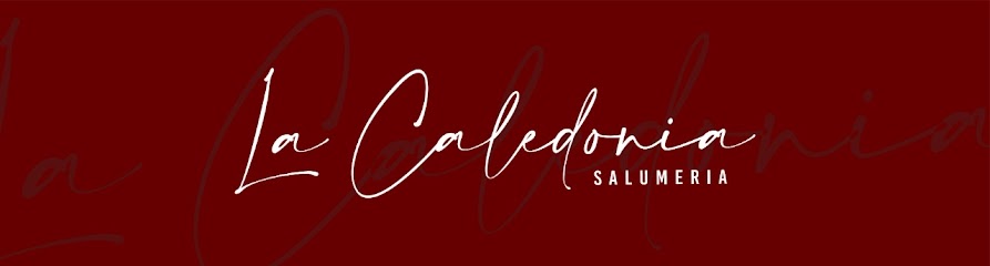 La Caledonia - Salumeria