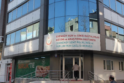 Erenköy Ruh ve Sinir Hastalıkları Eğitim ve Araştırma Hastanesi ÇEKMEKÖY SEMT POLİKLİNİĞİ ve TOPLUM RUH SAĞLIĞI MERKEZİ