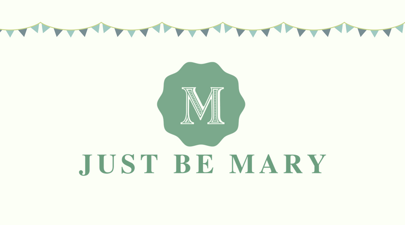 Just Be Mary