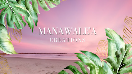 Manawale’a Creations
