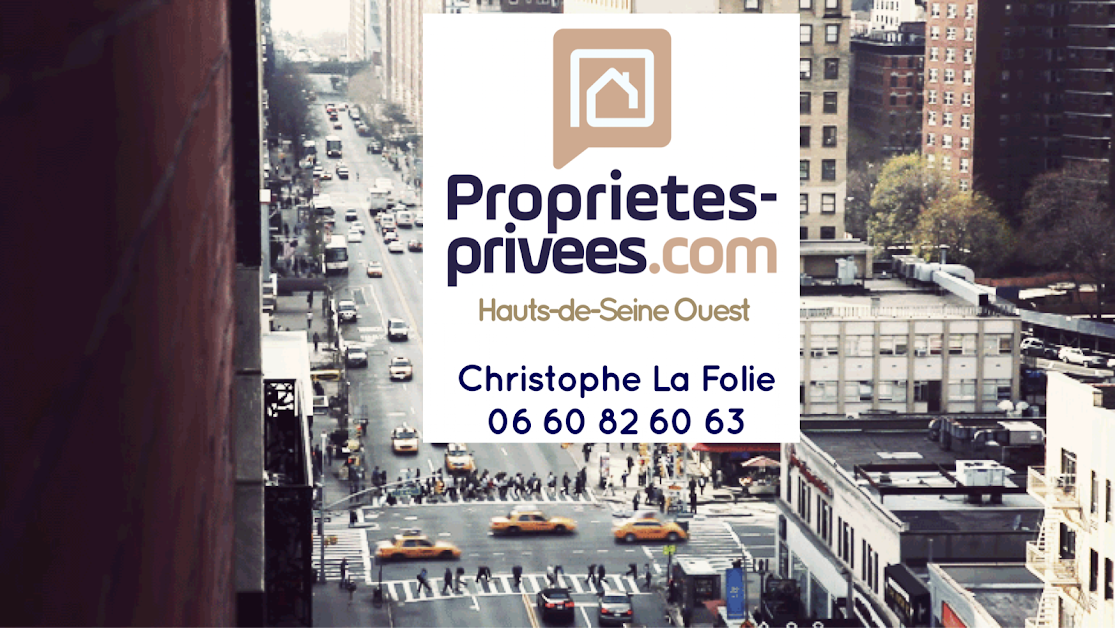 PROPRIETES PRIVEES - Christophe LA FOLIE à Rueil-Malmaison