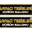 Arpacı Tesisleri Düğün Salonları