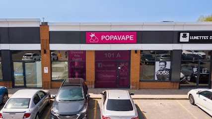 Popavape SuperCentre Repentigny | Article pour Vapoteur | Vape Shop