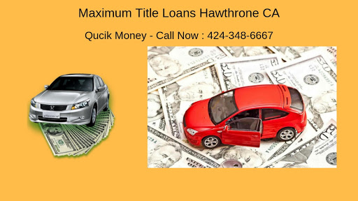 Get Auto Car Title Loans Hawthrone Ca