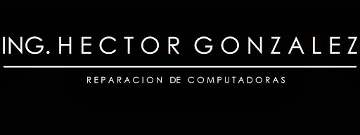 Ing. Hector González - Reparación de computadoras