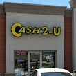 Cash 2-U