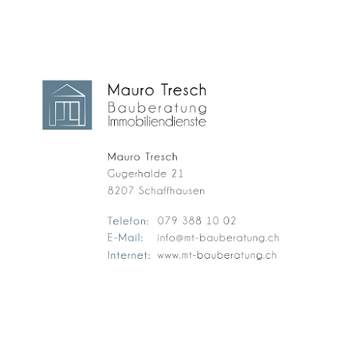Mauro Tresch Bauberatung-Immobiliendienste - Schaffhausen
