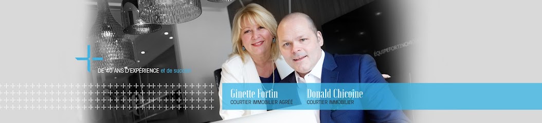 Donald Chicoine et Ginette Fortin - courtiers Immobiliers.
