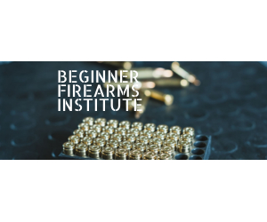 Beginner Firearms Institute