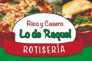 Lo de Raquel "Roticeria sandwucheria pizzería y servicios de lunch" chivertería en general . image