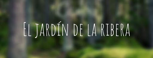 El jardín de la Ribera