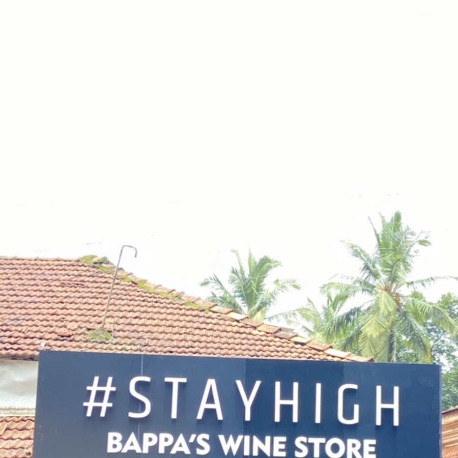 Stay High ( Bappa Wine Store Goa)