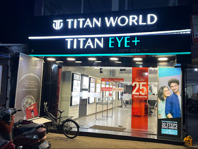 Titan Eye+ & Titan World Ramgarh