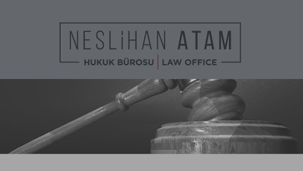 Neslihan Atam Hukuk Bürosu | LAW OFFICE