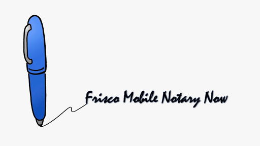 Frisco Mobile Notary Now