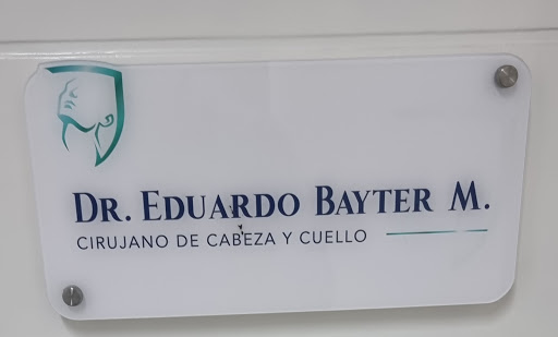 Dr. Eduardo Bayter Mendoza Cirujano de Cabeza y Cuello