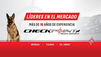 CHECKPOINT Private Security K9 Mexicali