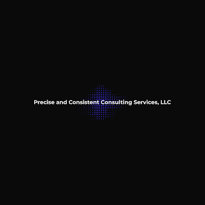 Precise and Consistent Consulting Services LLC