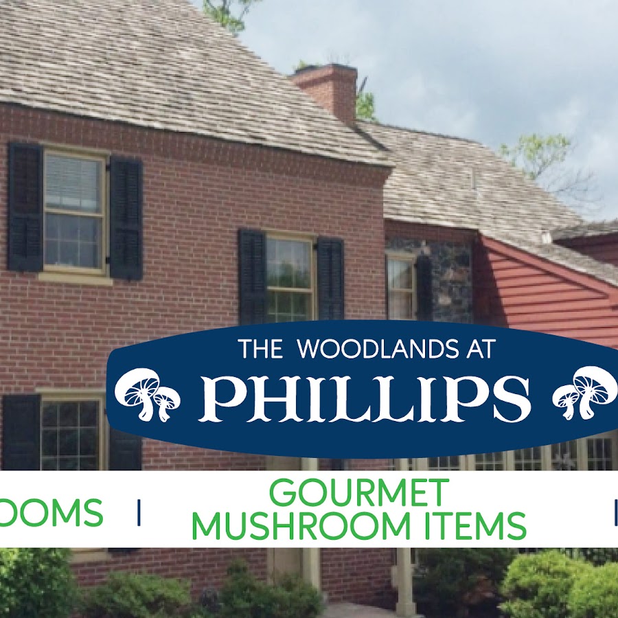 The Woodlands at Phillips Mushroom Farms
