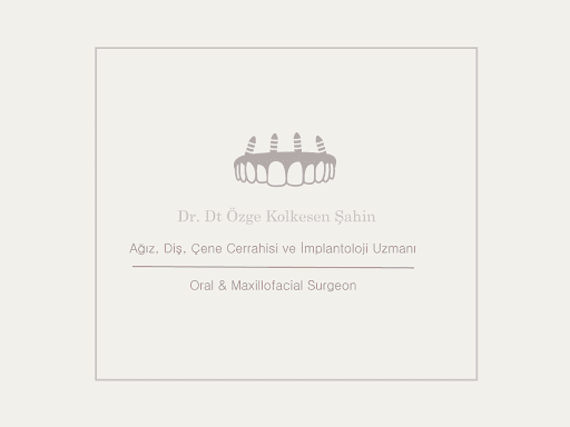 Ağız Diş Ve Çene Cerrahisi Uzmanı Dr. Özge Kolkesen Şahin