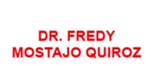 DR. FREDY MOSTAJO QUIROZ