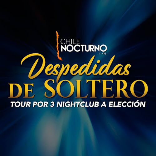 Opiniones de Chilenocturno - Despedidas de soltero, Eventos, Strip Tour, Tour para caballeros en Las Condes - Organizador de eventos