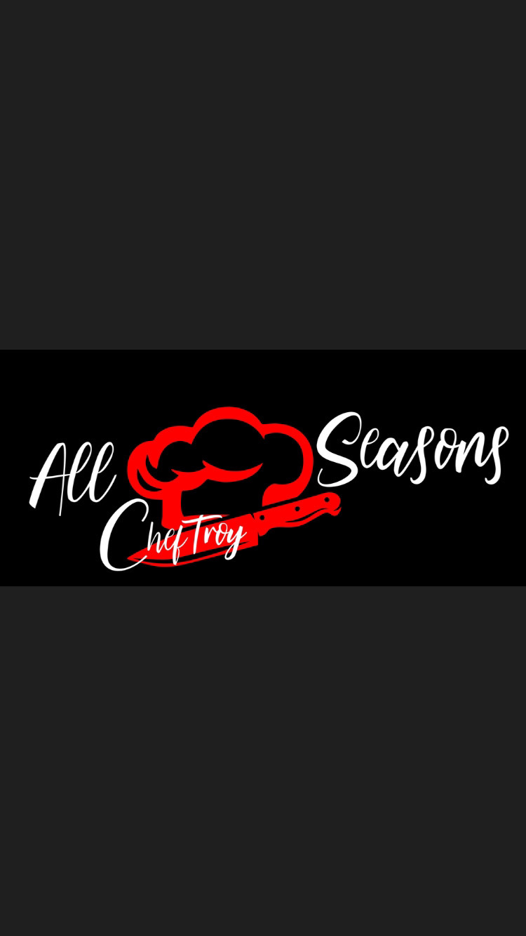 All Seasons Catering by Chef Troy