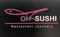 Photos du propriétaire du Restaurant de sushis Oh Sushi à Tremblay-en-France - n°7