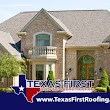 Texas First Roofing & Construction