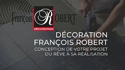 François Robert Déco
