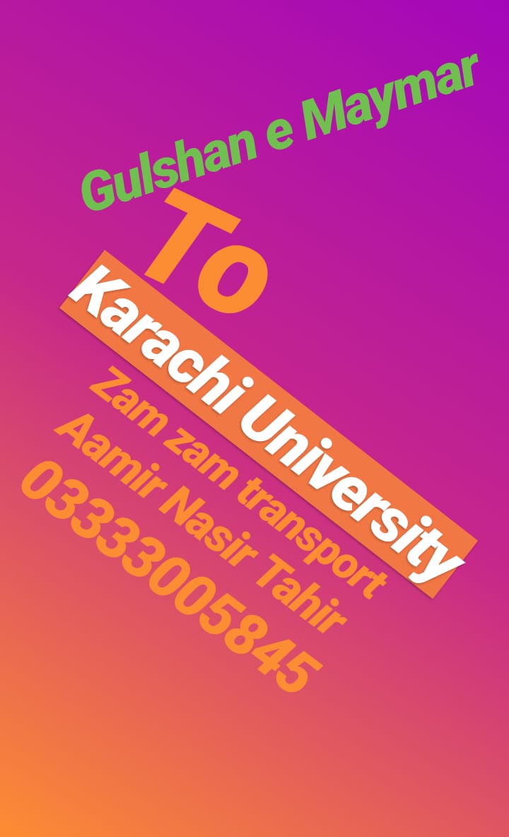 Gulshan e maymar to karachi Zam Zam Transport Karachi University