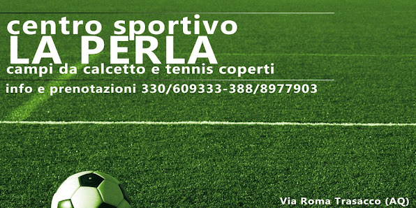 Centro sportivo La Perla Via Roma, 67059 Trasacco AQ, Italia