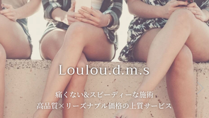 Loulou.d.m.s(ルル脱毛サロン)