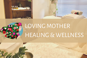 Loving Mother Healing and Wellness image