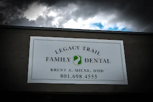 Legacy Trail Family Dental; Brent A. Milne DMD -Layton, West Layton, Kaysville image
