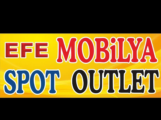 Efe Mobılya Outlet Spot