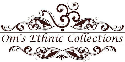 Om's Ethnic Collections