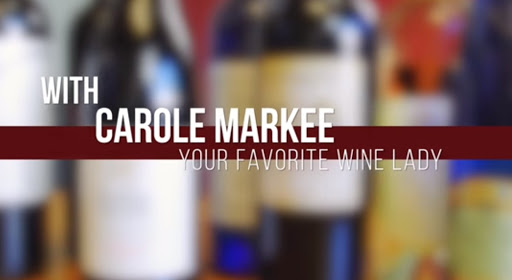 Carole Markee Your Favorite Wine Lady