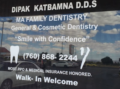 MA Family Dentistry, Dipak Katbamna DDS