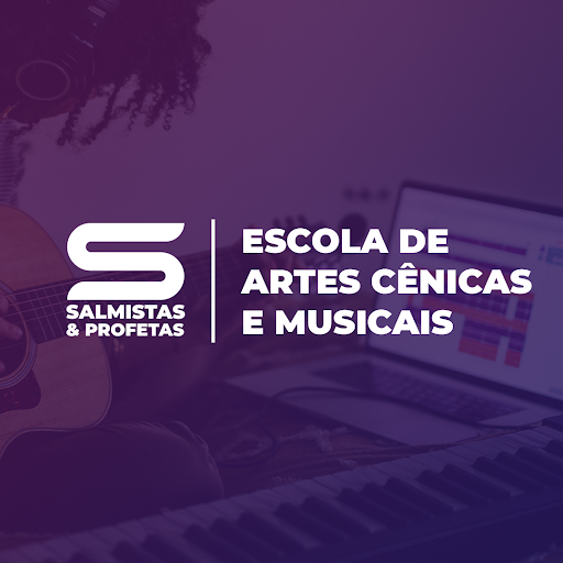 Salmistas & Profetas - Escola de Artes Cênicas e Musicais