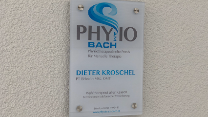 PHYSIO AM BACH - PT Dieter Kroschel BHealth. MSc. OMT