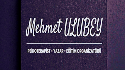Mehmet ULUBEY ( Psikoterapist / Yazar )