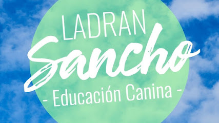 Ladran Sancho Educación Canina