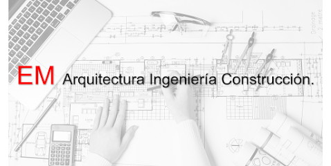 EM Arquitectura,Ingenieria,Construccion.