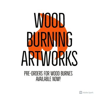 Wood Burn Artworks