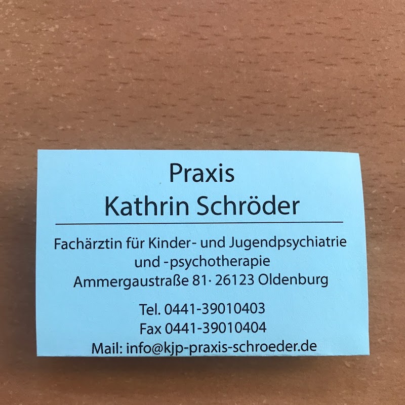 Praxis Kathrin Schröder Fachärztin für Kinder- und Jugendpsychiatrie und -psychotherapie Psychiater