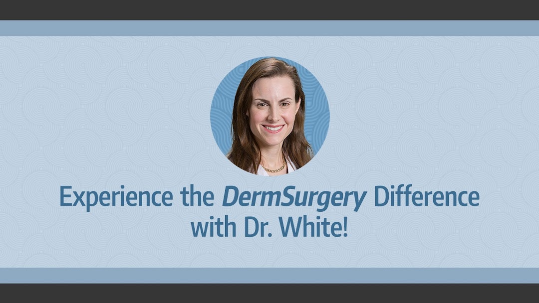 DermSurgery Associates - Lucile White, MD