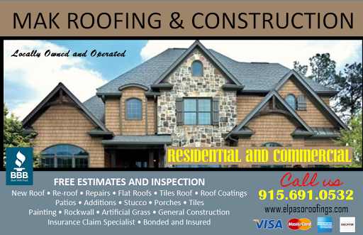 Roofing Contractor «Mak Roofing & Construction - Residential | Commercial Roofer & Spray Foam», reviews and photos, 306 E Paisano Dr #587, El Paso, TX 79901, USA