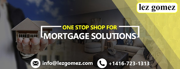 LEZ GOMEZ | Best | Mortgage Broker Whitby | Ajax | Pickering | Ontario | Durham